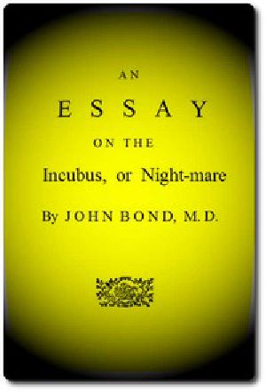 [Gutenberg 53216] • An Essay on the Incubus, or Night-mare